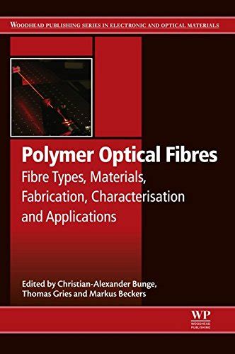 Polymer Optical Fibres: Fibre Types, Materials, Fabrication ...