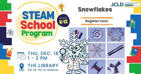 STEAM School Program - Snowflakes, Jefferson County Library District ...
