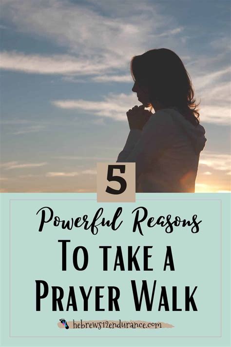5 Powerful Reasons to Take a Prayer Walk - Hebrews 12 Endurance
