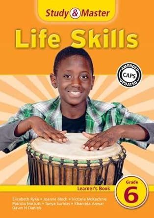 Study & Master Life Skills Learner's Book Grade 6 (CAPS Life Skills ...