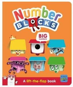 Numberblocks Big Numbers: A Lift the Flap Book: Buy Numberblocks Big ...