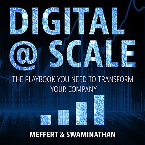 Digital @ Scale: The Playbook You Need to Transform Your Company (Audio ...