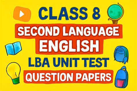 Class 8 Second Language English LBA Unit Test Question Papers ...