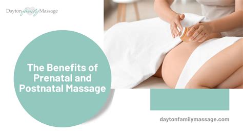 The Benefits of Prenatal and Postnatal Massage - Dayton Family Massage