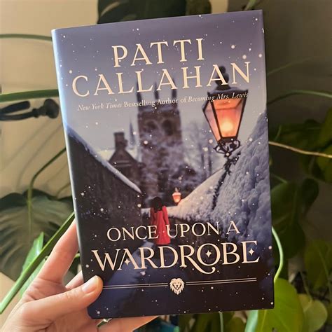 Once upon a Wardrobe by Patti Callahan, Hardcover | Pangobooks