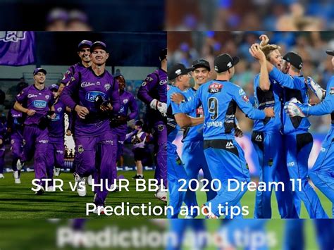 Adelaide Strikers vs Hobart Hurricanes Dream 11 Prediction: Best picks ...