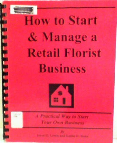 How to Start and Manage a Retail Florist Business: Step-By-Step Guide ...