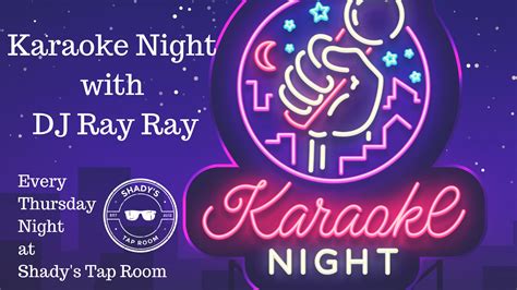DJ & Karaoke Night Every Thursday Starting Feb. 7th with DJ Ray Ray ...