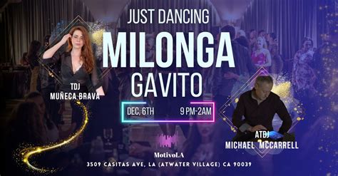 Milonga Gavito Closing 2024 - 2 DJs -2 Dance Floor - 2 Styles, Motivo L ...