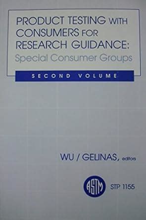 Product Testing With Consumers for Research Guidance: Special Consumer ...
