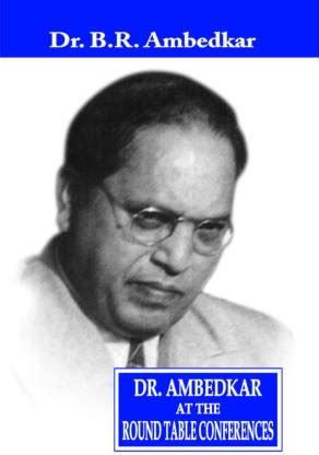 DR. AMBEDKAR AT THE ROUND TABLE CONFERENCES: Buy DR. AMBEDKAR AT THE ...