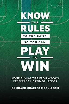 Know The Rules To The Game, So You Can Play To Win: Home Buying Tips ...