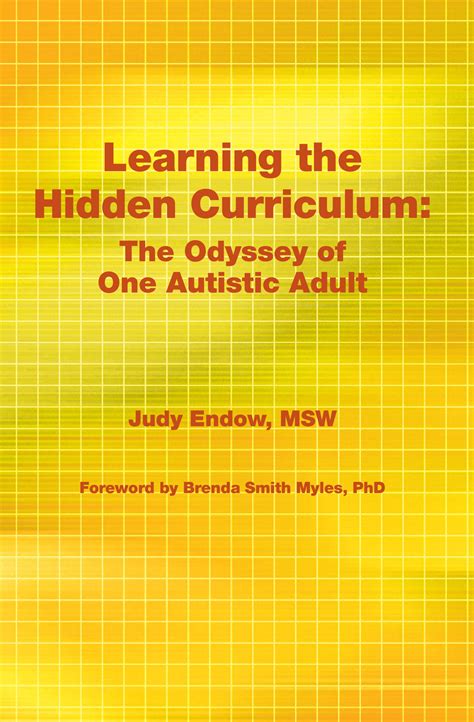 Learning the Hidden Curriculum: The Odyssey of One Autistic Adult ...