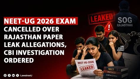 NEET UG 2026 Exam Cancelled Over Rajasthan Paper Leak Allegations CBI ...
