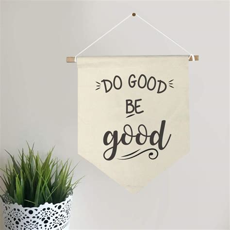 Do Good Be Good Pennant Flag Inspiring Quote Office Decor Pennant Wall ...