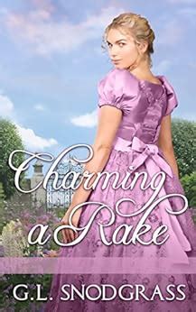 Charming a Rake (A Rake's Redemption Book 2) eBook : Snodgrass, G.L ...