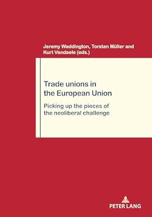 Buy Trade Unions in the European Union: 86 (Travail et Société / Work ...