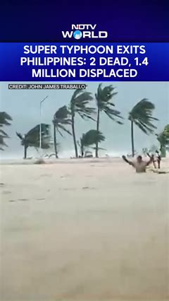 2 Dead, 1.4 Million Displaced As Super Typhoon Exits Philippines