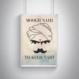 Cool, Trendy, Quirky Posters "Mooch nhi toh kuch nhi design, " Add some ...