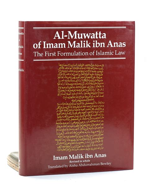Al-Muwatta of Imam Malik Ibn Anas: The First Formulation of Islamic Law ...