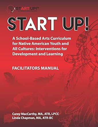 Buy Start Up!: A School-based Arts Curriculum for Native American Youth ...