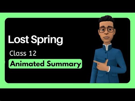Image result for Lost Spring Class 12 Summary Video