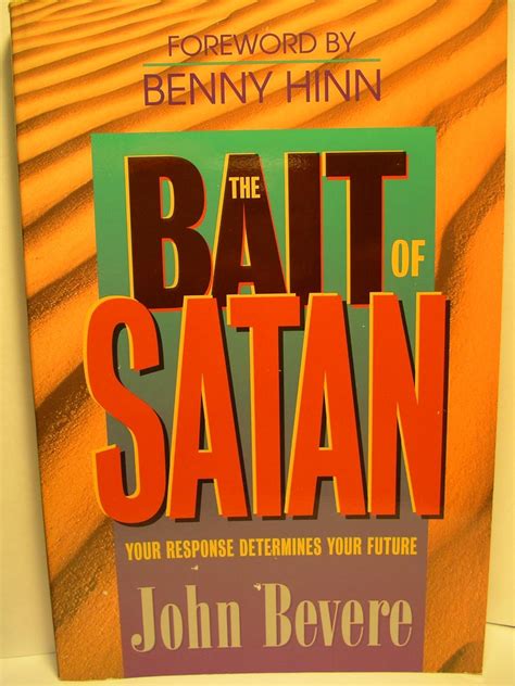 The BAIT OF SATAN, THE: Your Response Determines Your Future: Amazon.co ...