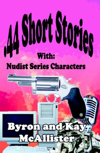 Buy .44 Short Stories: With "Nudist Series" Characters Online at ...