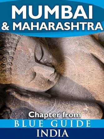 Mumbai (Bombay) & Maharashtra - Blue Guide Chapter (from Blue Guide ...