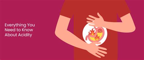 Acidity : Symptoms, Causes & Treatment