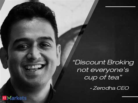 Nithin Kamath: Discount Broking not everyone's cup of tea: Zerodha CEO ...