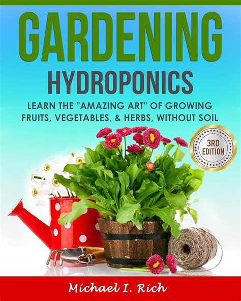 Gardening: Hydroponics – Learn the "Amazing Art" of Growing: Fruits ...