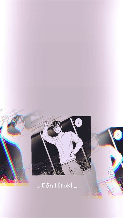 Dan Hiroki wallpaper