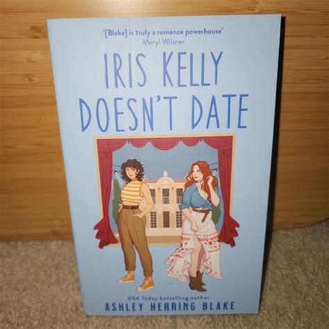 Iris Kelly Doesn't Date by Ashley Herring Blake, Paperback | Pangobooks