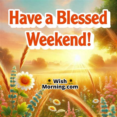Weekend Blessing Images for a Joyful and Peaceful Weekend - Wish Morning