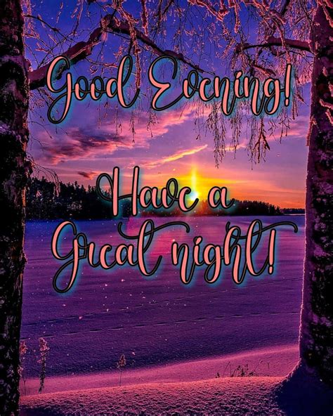 Download Good Evening Have A Great Night | Wallpapers.com