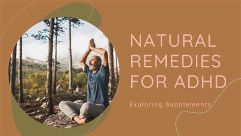 Exploring Natural Remedies and Supplements for ADHD