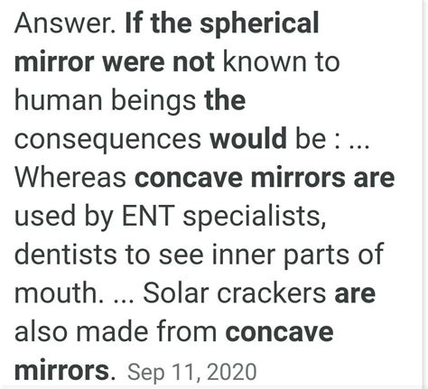 imagine and write what would happen if there were no spherical mirrors ...
