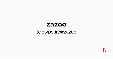 @zazoo — Teletype