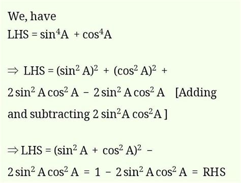 sin^4 A + cos^4 A + sin²A cos²A = 1-3sin²Acos²A - Brainly.in