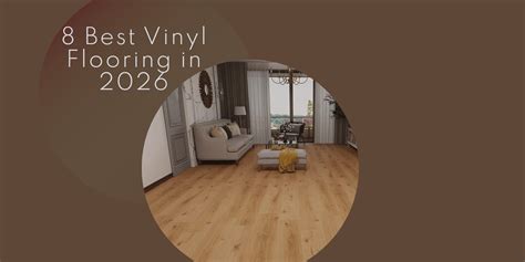8 Best Vinyl Flooring in 2026 - Wood and Beyond Blog