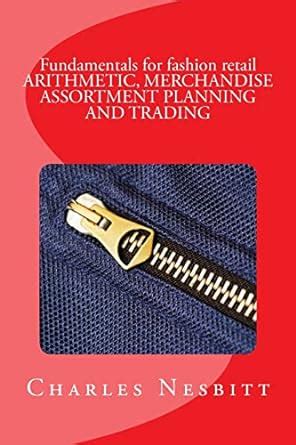 Buy Fundamentals for Fashion Retail Arithmetic, Merchandise Assortment ...
