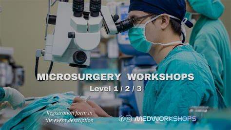 Microsurgery hands-on workshop Level 1 / 2 / 3, MedWorkshops, Bucharest ...