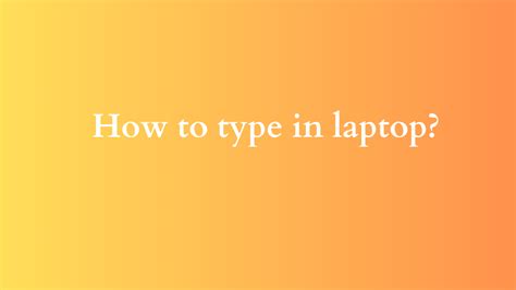 How to Type Using a Laptop 的图像结果