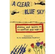 A Clear Blue Sky (Stories and Poems on Conflict and Hope) Buy Books ...