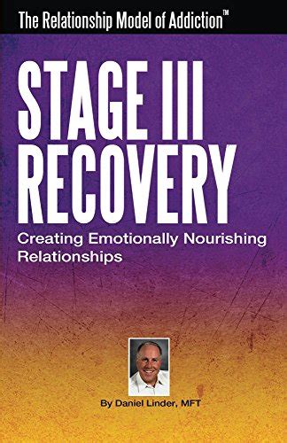 Stage III of Recovery: Stage III of Recovery – Creating Emotionally ...