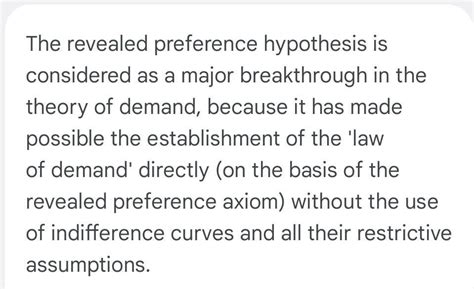 Revealed preference theory makes a major change in the theory of demand ...
