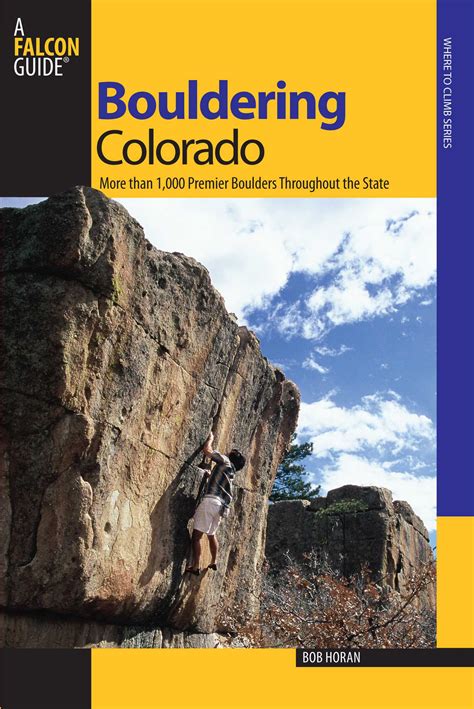 Bouldering Colorado | Book by Bob Horan | Official Publisher Page | Simon & Schuster