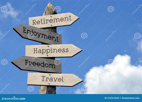Retirement, Enjoyment, Happiness, Freedom, Travel - Wooden Signpost ...