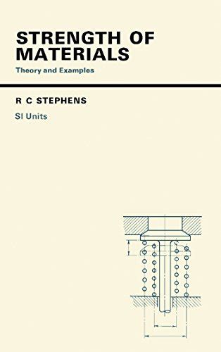 Strength of Materials: Theory and Examples eBook : Stephens, R. C ...